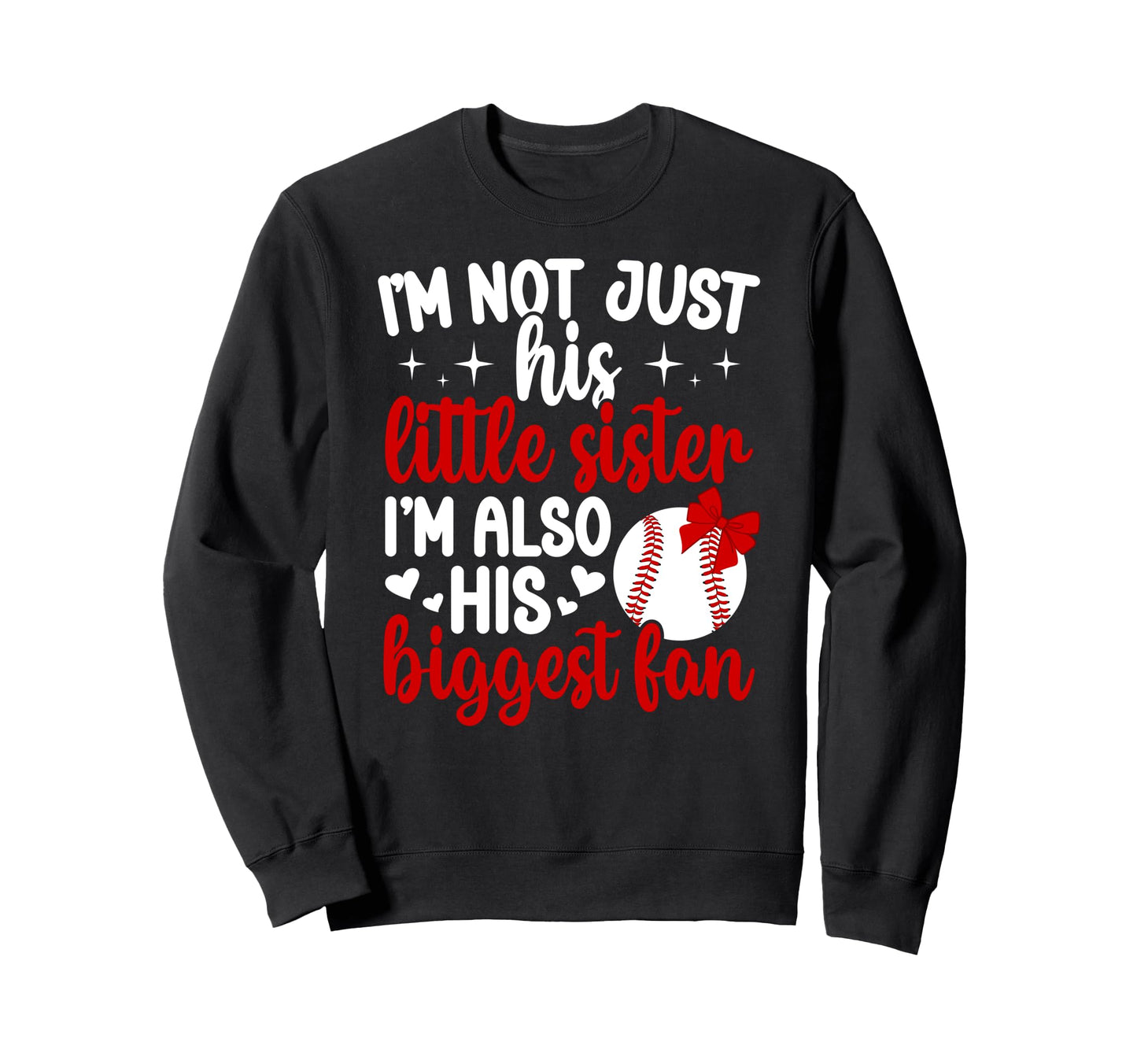 His Biggest Fan Baseball Sister Sweatshirt - Custom Art Print Men Women - T-Shirt, Sweatshirt, Hoodie