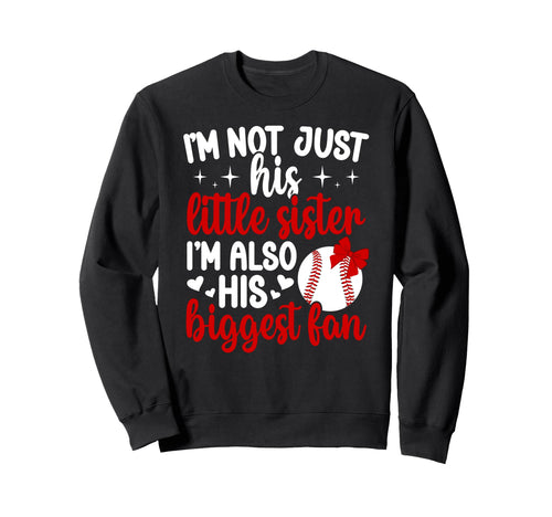 His Biggest Fan Baseball Sister Sweatshirt - Custom Art Print Men Women - T-Shirt, Sweatshirt, Hoodie