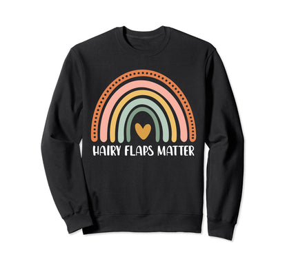 Hairy Flaps Matter Boho Rainbow Sweatshirt - Unique Graphic Unisex - T-Shirt, Sweatshirt, Hoodie