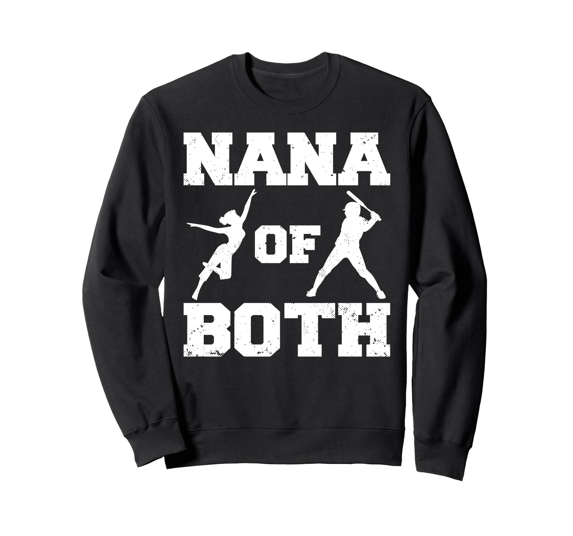 Nana Both Funny Baseball And Dance Sweatshirt - Trendy Graphic Men Women - T-Shirt, Sweatshirt, Hoodie