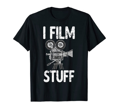 I Film Stuff Filmmaker Funny Video T-Shirt - Graphic Print for Adults - T-Shirt, Sweatshirt, Hoodie