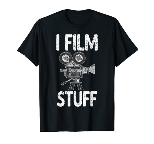 I Film Stuff Filmmaker Funny Video T-Shirt - Graphic Print for Adults - T-Shirt, Sweatshirt, Hoodie