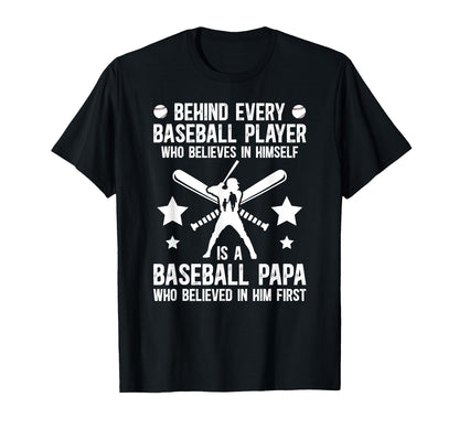 Baseball Papa Who Believed Papa T-Shirt - Trendy Graphic Men Women - T-Shirt, Sweatshirt, Hoodie