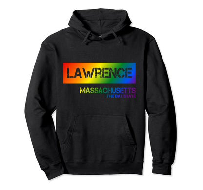 Lawrence Massachusetts Lgbtqai Rainbow Hoodie - Custom Art Print for Adults - T-Shirt, Sweatshirt, Hoodie