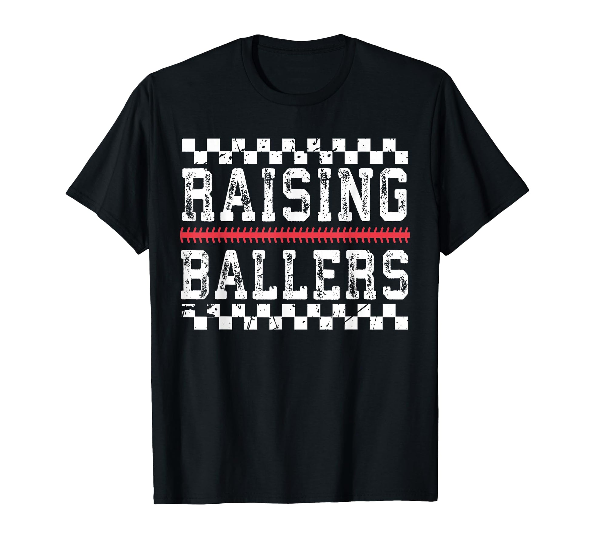 Raising Ballers Funny Mom Baseball T-Shirt - Casual Everyday Wear Unisex - T-Shirt, Sweatshirt, Hoodie