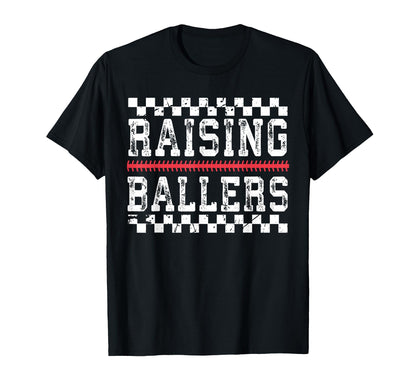 Raising Ballers Funny Mom Baseball T-Shirt - Casual Everyday Wear Unisex - T-Shirt, Sweatshirt, Hoodie