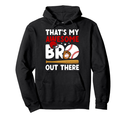 Baseball Brother Proud Baseball Players Hoodie - Trendy Graphic for Adults - T-Shirt, Sweatshirt, Hoodie