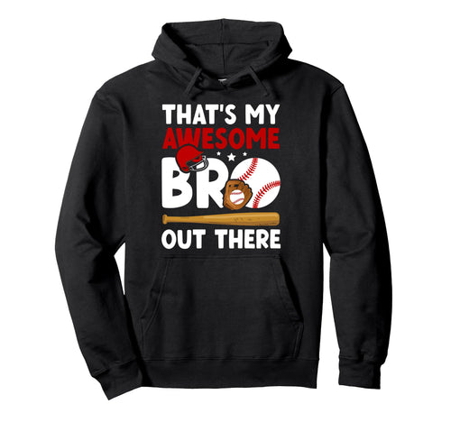 Baseball Brother Proud Baseball Players Hoodie - Trendy Graphic for Adults - T-Shirt, Sweatshirt, Hoodie