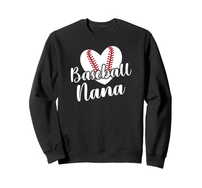 Baseball Nana Grandma Heart Sweatshirt - Novelty Apparel for Adults - T-Shirt, Sweatshirt, Hoodie