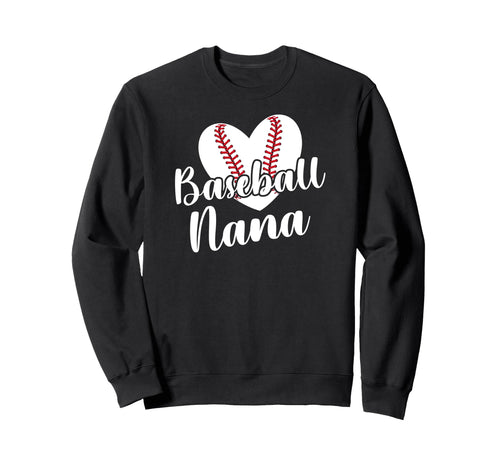 Baseball Nana Grandma Heart Sweatshirt - Novelty Apparel for Adults - T-Shirt, Sweatshirt, Hoodie