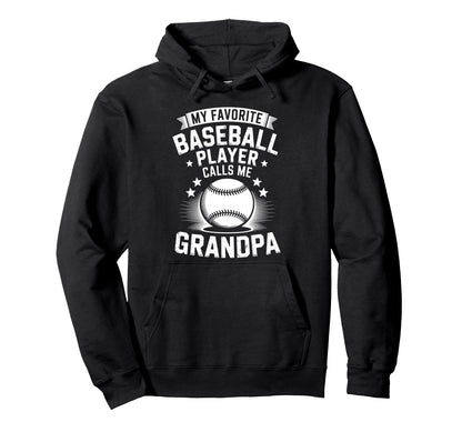 Funny My Favorite Baseball Player Calls Hoodie - Graphic Print Men Women - T-Shirt, Sweatshirt, Hoodie