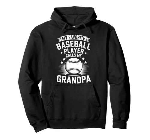 Funny My Favorite Baseball Player Calls Hoodie - Graphic Print Men Women - T-Shirt, Sweatshirt, Hoodie