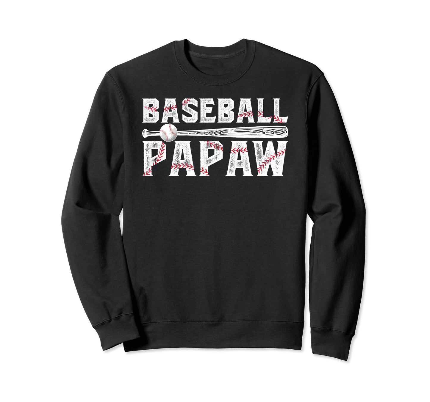 Baseball Papaw Proud Grandpa Papaw Sweatshirt - Streetwear Style Unisex - T-Shirt, Sweatshirt, Hoodie