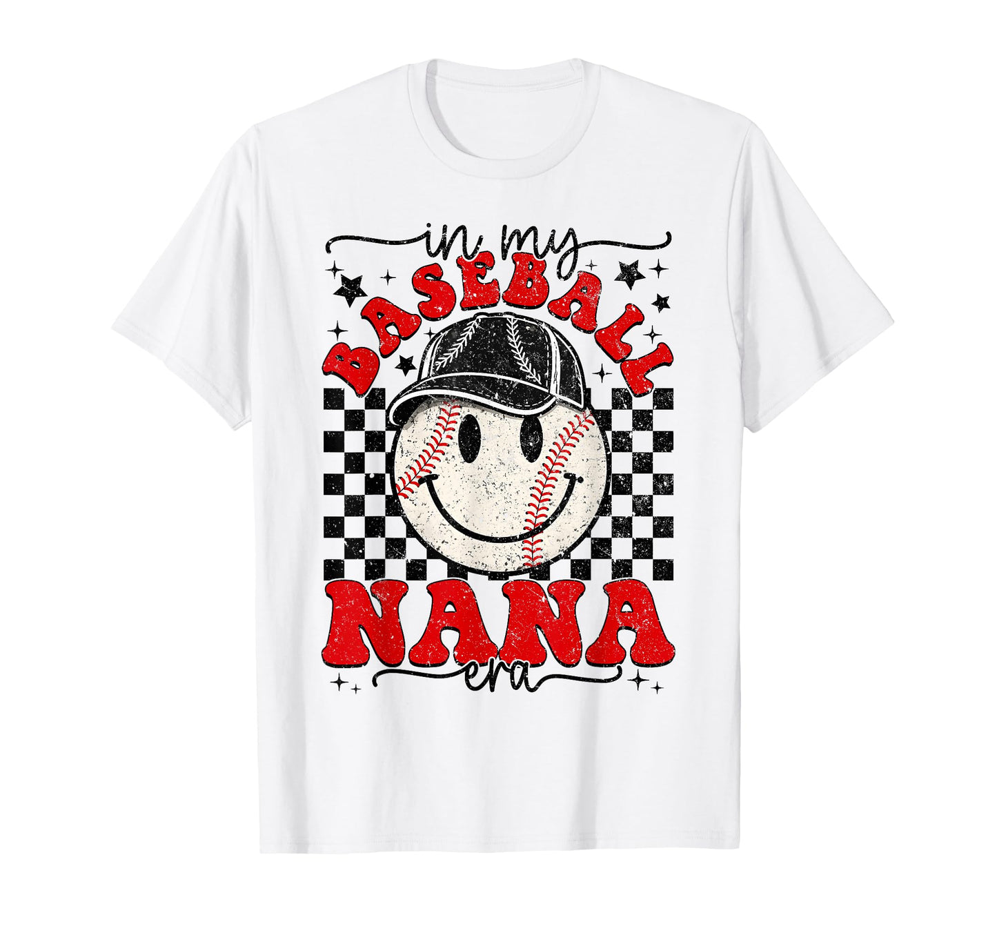 My Baseball Nana Era Mothers Day Funny T-Shirt - Novelty Apparel Men Women - T-Shirt, Sweatshirt, Hoodie