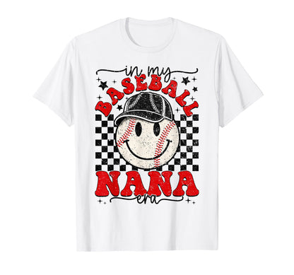 My Baseball Nana Era Mothers Day Funny T-Shirt - Novelty Apparel Men Women - T-Shirt, Sweatshirt, Hoodie