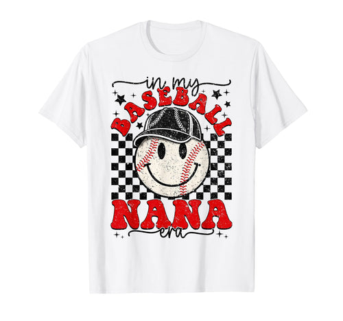 My Baseball Nana Era Mothers Day Funny T-Shirt - Novelty Apparel Men Women - T-Shirt, Sweatshirt, Hoodie