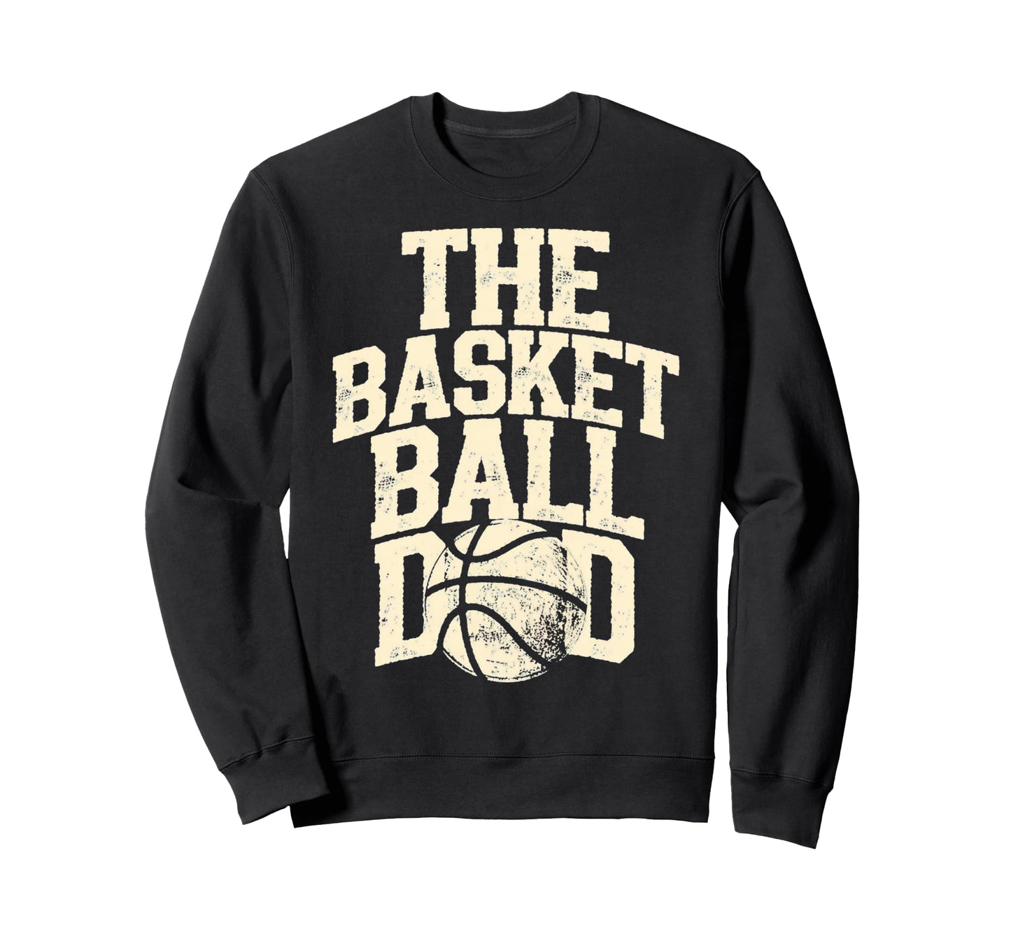 Basketball Dad Sweatshirt - Graphic Print for Adults - T-Shirt, Sweatshirt, Hoodie