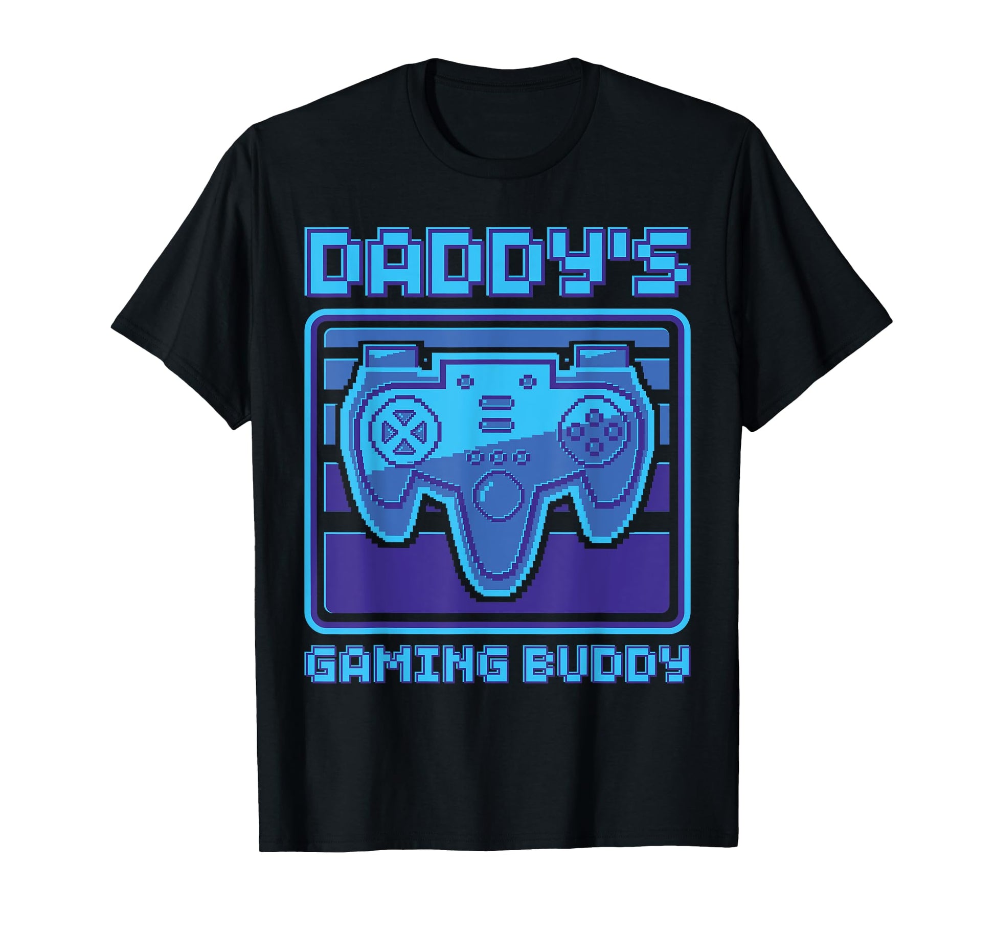 Daddys Gaming Buddy Gamer Video Game T-Shirt - Minimalist Print Men Women - T-Shirt, Sweatshirt, Hoodie
