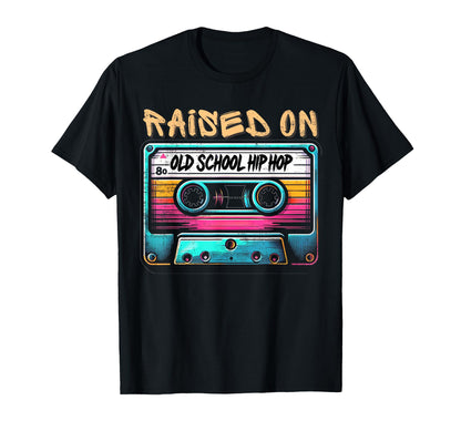 Raised Old School Hip Hop Graffiti T-Shirt - Aesthetic Graphic Men Women - T-Shirt, Sweatshirt, Hoodie