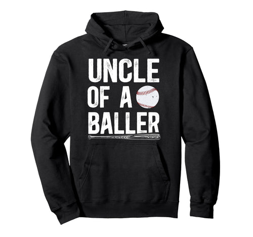 Uncle Baller Baseball Uncle Baseball Player Hoodie - Unique Graphic Unisex - T-Shirt, Sweatshirt, Hoodie