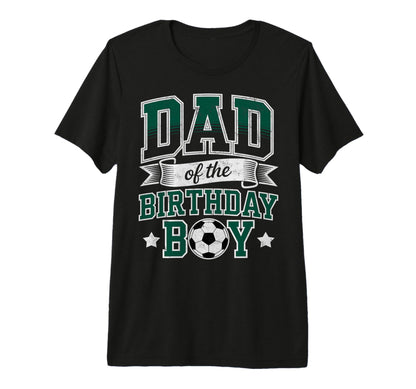 Dad Birthday Soccer Goalie Bday Player T-Shirt - Unique Graphic for Adults - T-Shirt, Sweatshirt, Hoodie