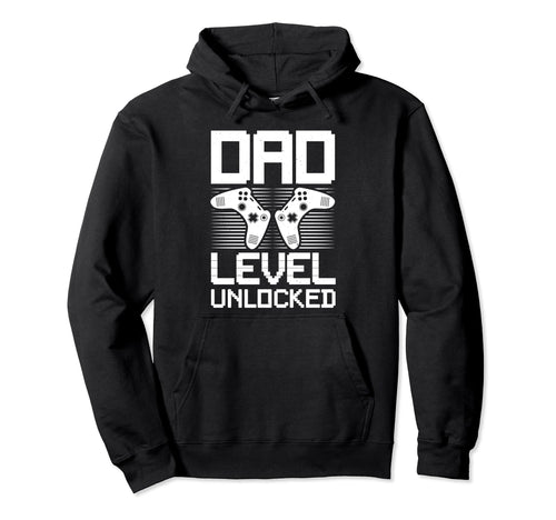 Dad Level Unlocked Gamer Dad Fathers Day Hoodie - Graphic Print for Adults - T-Shirt, Sweatshirt, Hoodie
