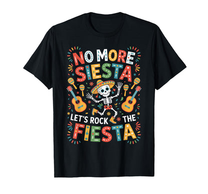 Funny Fiesta Skeleton Dab No More T-Shirt - Custom Art Print Men Women - T-Shirt, Sweatshirt, Hoodie