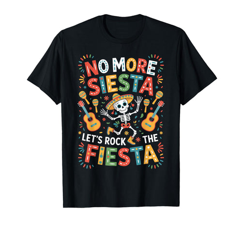 Funny Fiesta Skeleton Dab No More T-Shirt - Custom Art Print Men Women - T-Shirt, Sweatshirt, Hoodie