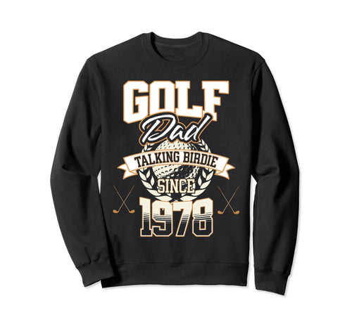 Golf Dad Talking Birdie Since Sweatshirt - Minimalist Print for Adults - T-Shirt, Sweatshirt, Hoodie