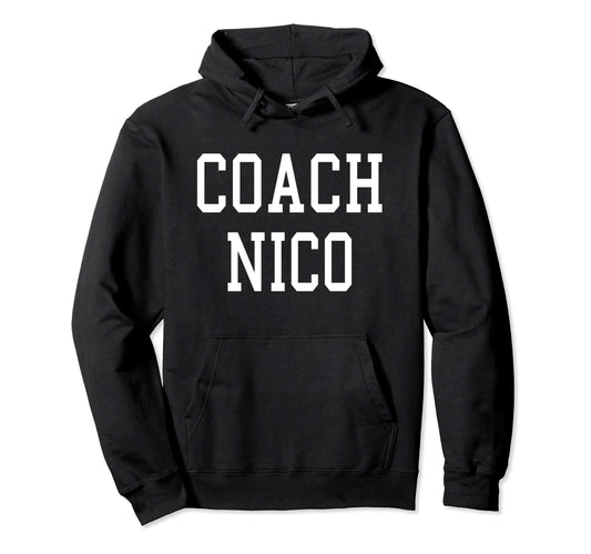 Coach Nico Custom Football Soccer Hoodie - Graphic Print for Adults - T-Shirt, Sweatshirt, Hoodie