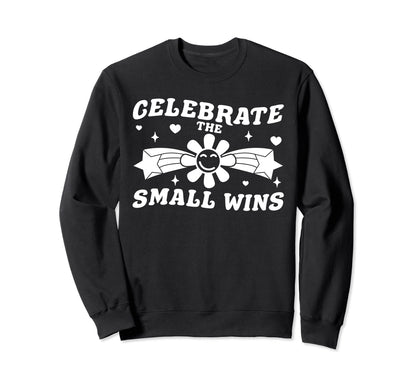 Celebrate Small Wins Boho Hippie Groovy Sweatshirt - Unique Graphic Unisex - T-Shirt, Sweatshirt, Hoodie