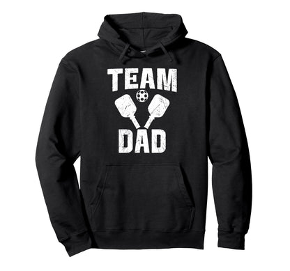 Pickleball Dad Proud Game Day Sports Hoodie - Casual Everyday Wear Unisex - T-Shirt, Sweatshirt, Hoodie
