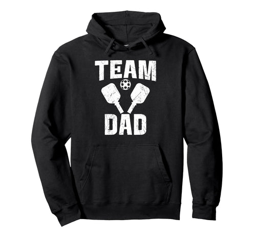 Pickleball Dad Proud Game Day Sports Hoodie - Casual Everyday Wear Unisex - T-Shirt, Sweatshirt, Hoodie