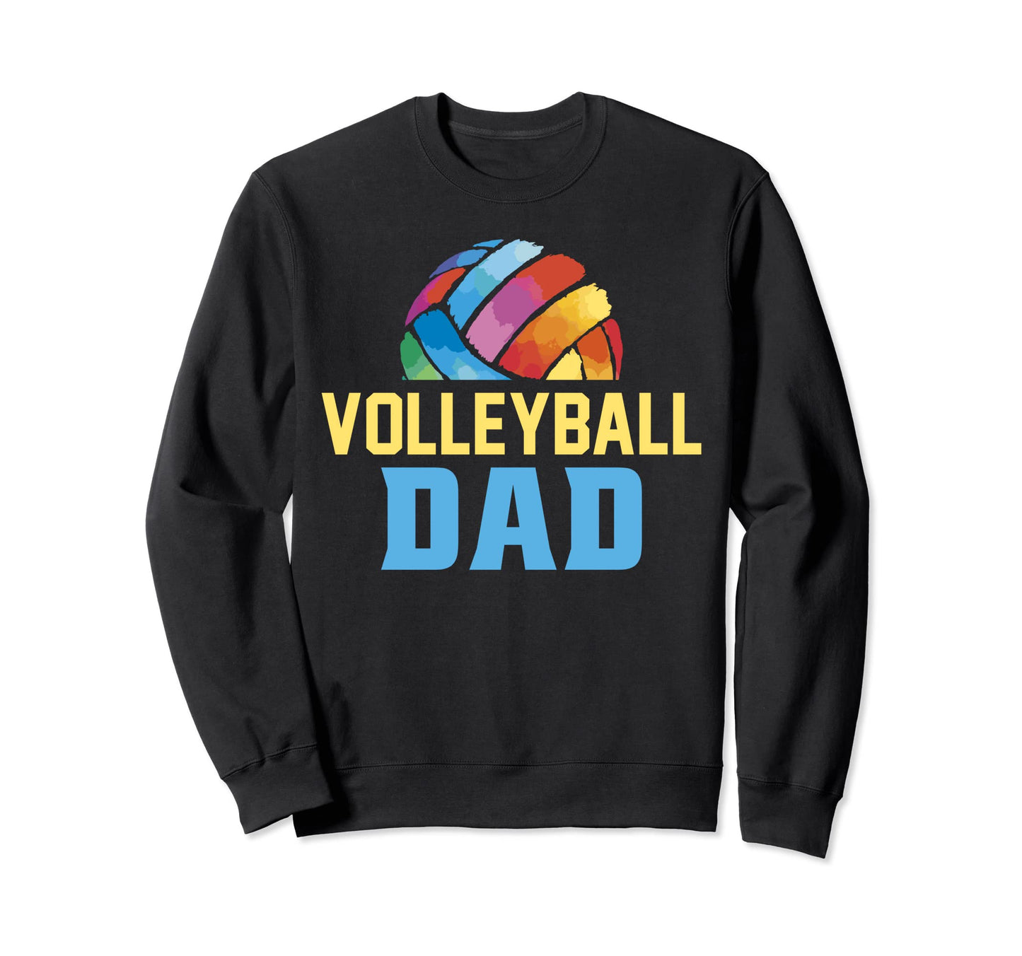 Game Day Volleyball Dad Volleyball Sweatshirt - Novelty Apparel Men Women - T-Shirt, Sweatshirt, Hoodie