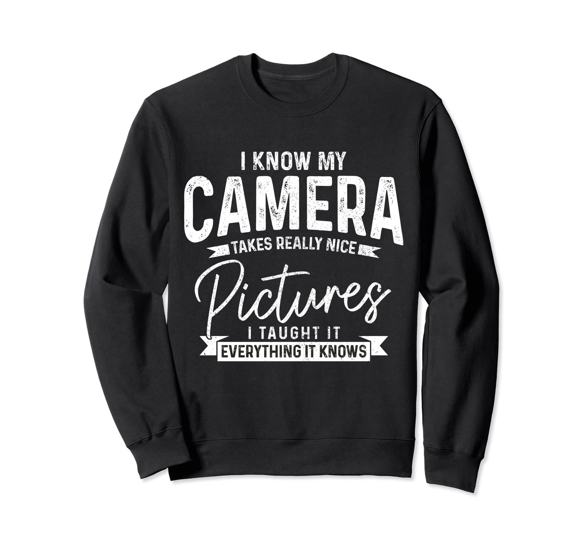 Funny Photographer Camera Funny Sweatshirt - Streetwear Style Unisex - T-Shirt, Sweatshirt, Hoodie