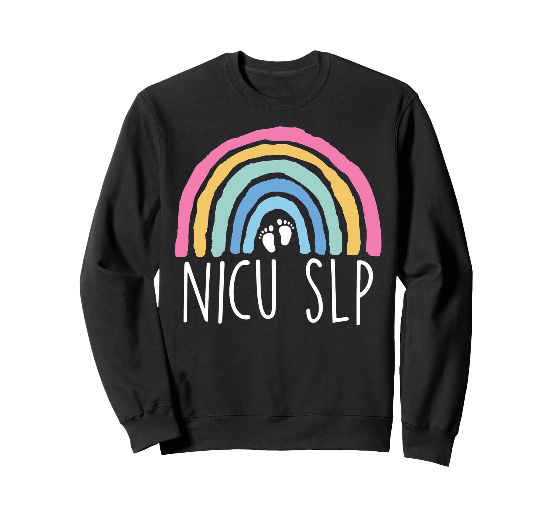 Rainbow Nicu Slp Nurse Speech Sweatshirt - Graphic Print for Adults - T-Shirt, Sweatshirt, Hoodie