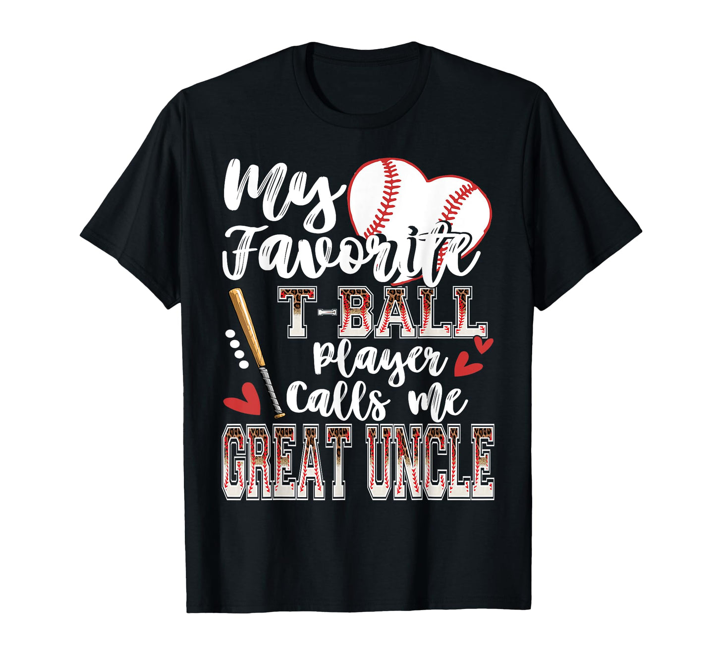 My Favorite T Ball Player Calls Me Great T-Shirt - Unique Graphic Unisex - T-Shirt, Sweatshirt, Hoodie