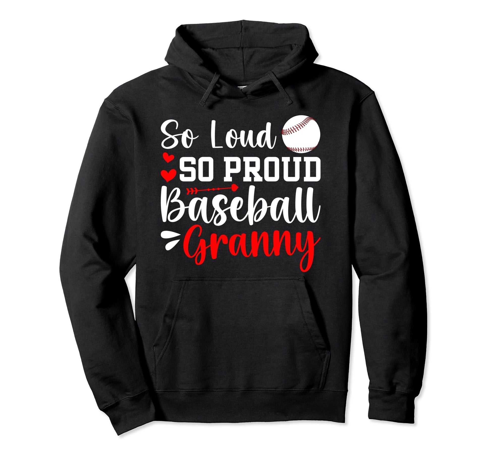 So Loud So Proud Baseball Granny Hoodie - Streetwear Style Men Women - T-Shirt, Sweatshirt, Hoodie