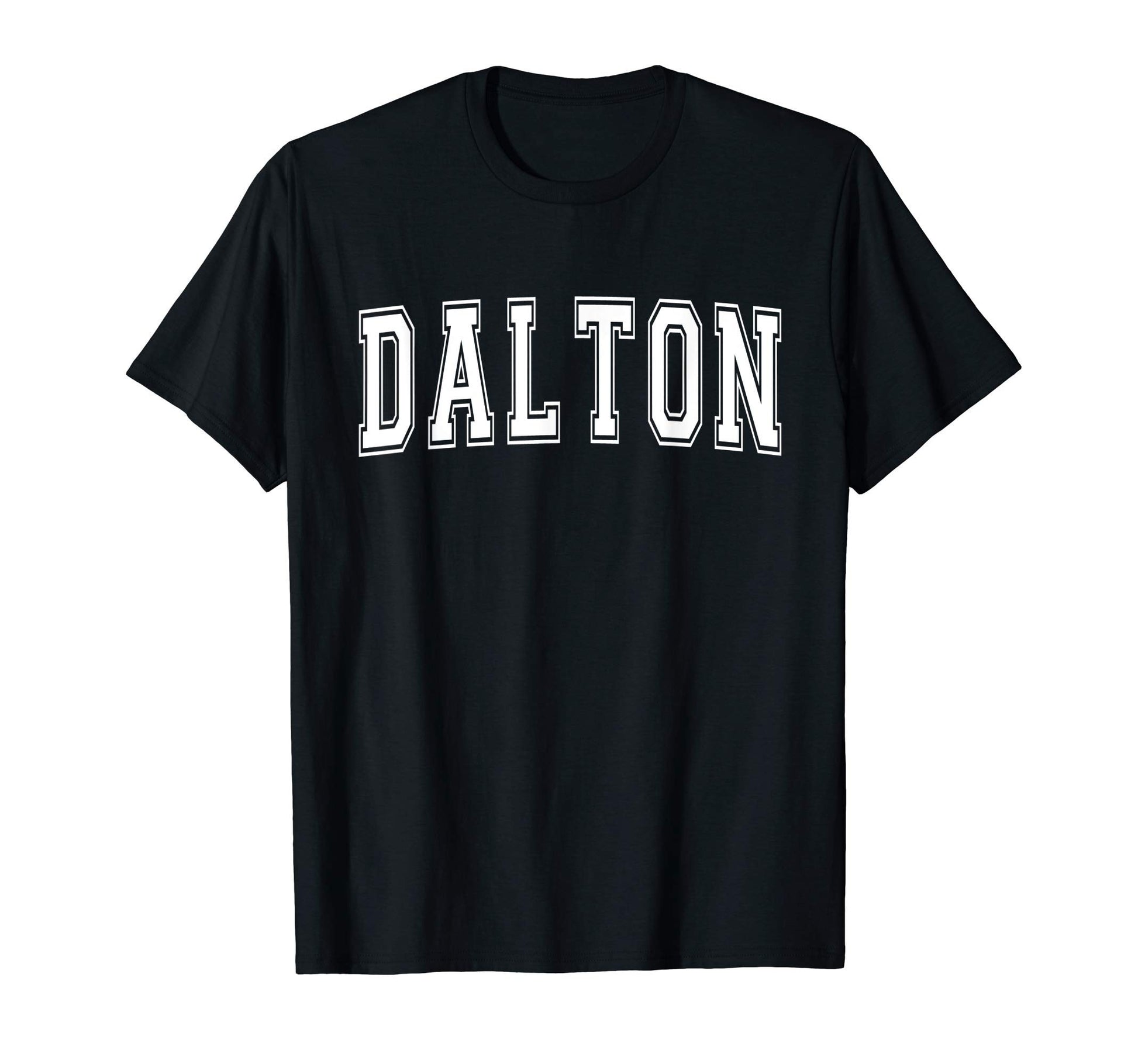 Dalton Ga Georgia Usa Sports Varsity T-Shirt - Streetwear Style Unisex - T-Shirt, Sweatshirt, Hoodie