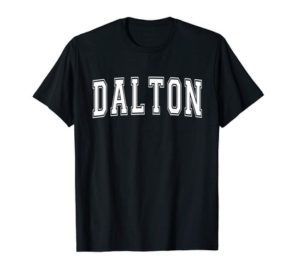 Dalton Ga Georgia Usa Sports Varsity T-Shirt - Streetwear Style Unisex - T-Shirt, Sweatshirt, Hoodie
