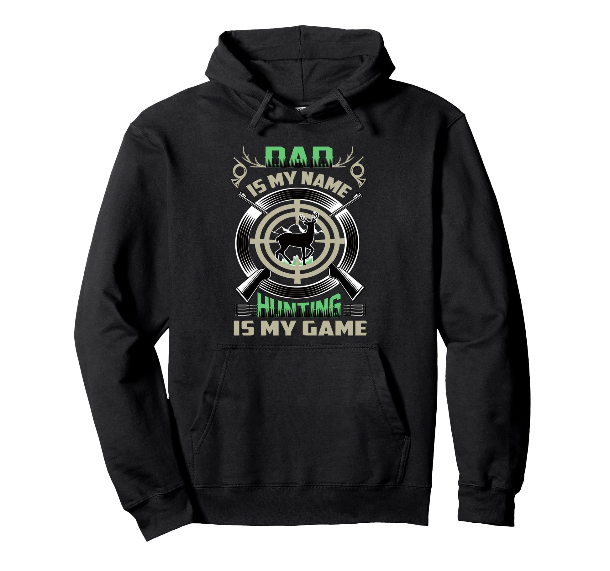 Dad Fathers Day Hunting Is My Game Hoodie - Custom Art Print for Adults - T-Shirt, Sweatshirt, Hoodie
