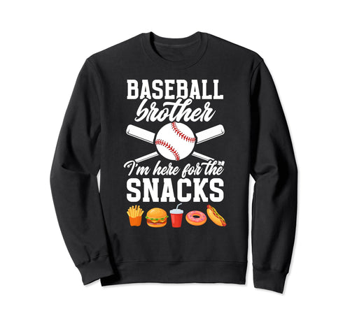 Here Snacks Baseball Brother Sweatshirt - Unique Graphic for Adults - T-Shirt, Sweatshirt, Hoodie