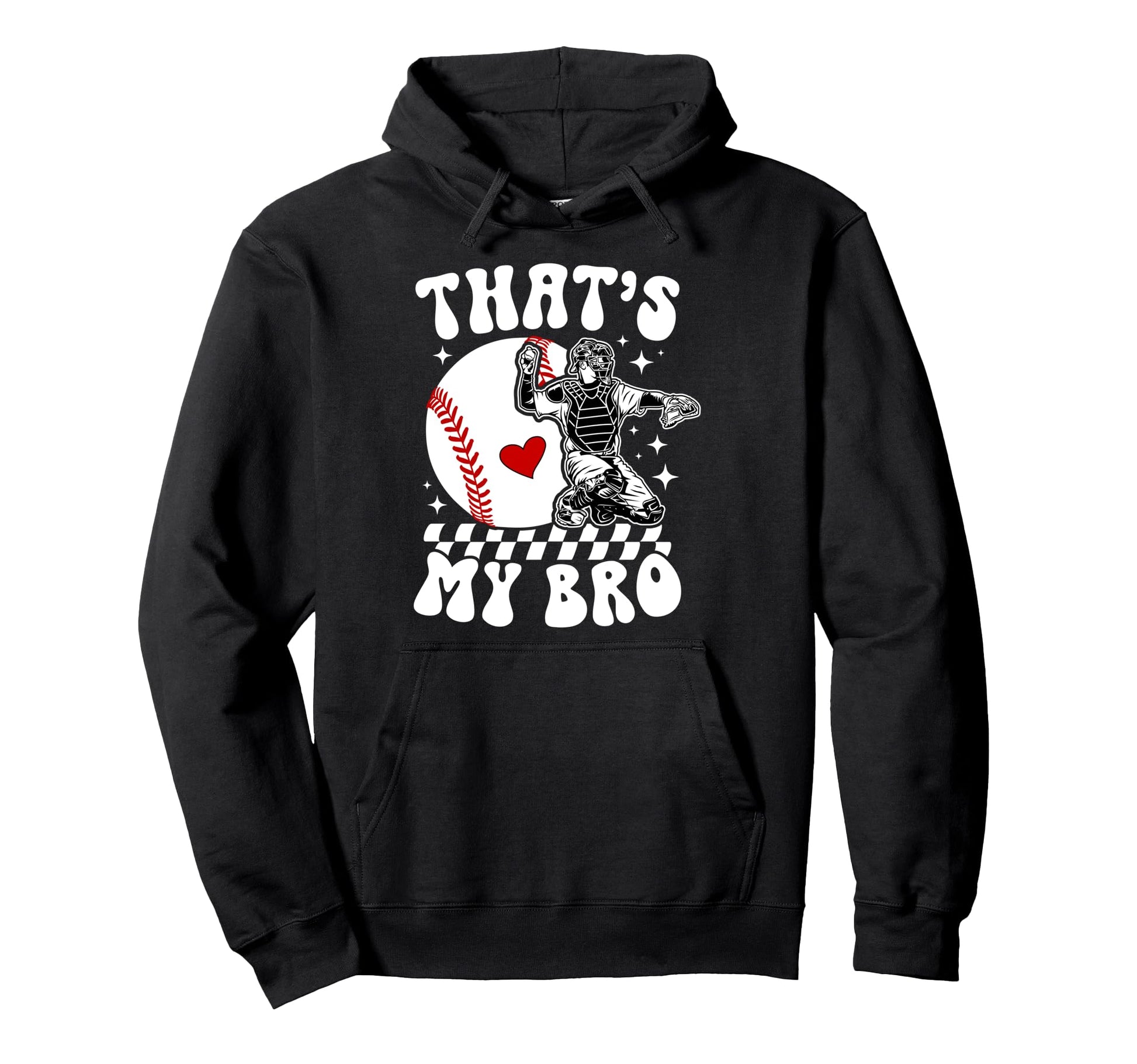 Thats My Bro Baseball Catcher Sister Hoodie - Minimalist Print Men Women - T-Shirt, Sweatshirt, Hoodie