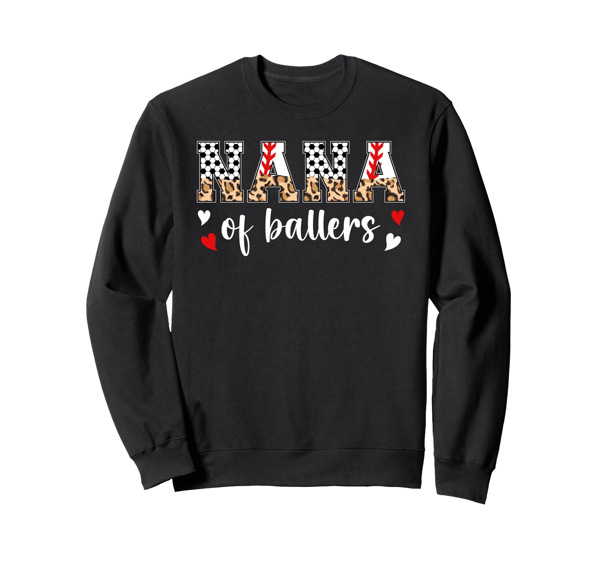 Nana Ballers Baseball Soccer Nana Sweatshirt - Fun Novelty Design Unisex - T-Shirt, Sweatshirt, Hoodie