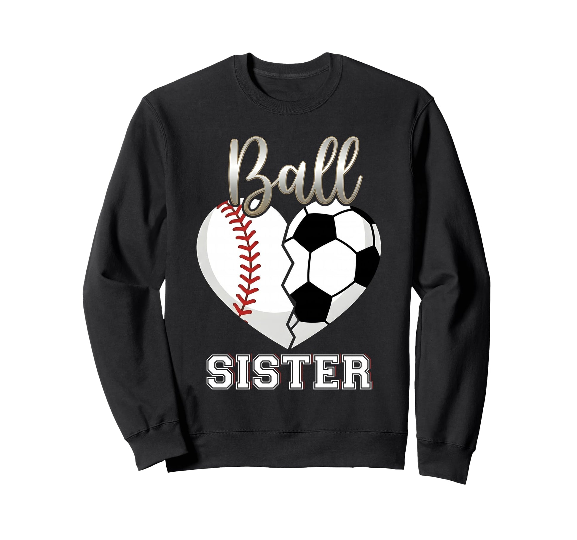 Ball Sister Baseball Soccer Heart Sweatshirt - Minimalist Print Men Women - T-Shirt, Sweatshirt, Hoodie