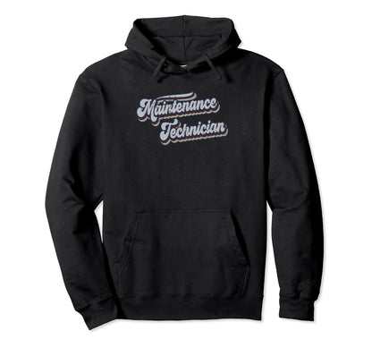 Maintenance Technician Distressed Hoodie - Casual Everyday Wear Men Women - T-Shirt, Sweatshirt, Hoodie