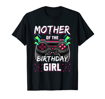 Mother Birthday Video Game B Day Gamer T-Shirt - Novelty Apparel Unisex - T-Shirt, Sweatshirt, Hoodie