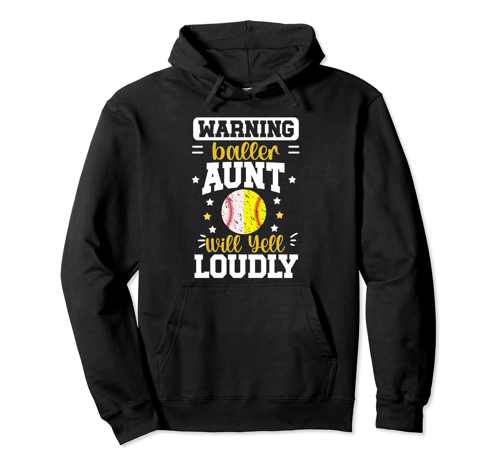 Baller Aunt Will Yell Loudly Softball Hoodie - Unique Graphic for Adults - T-Shirt, Sweatshirt, Hoodie