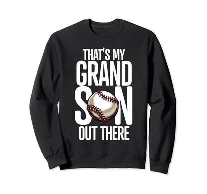 Baseball Grandma Grandpa Thats My Sweatshirt - Graphic Print for Adults - T-Shirt, Sweatshirt, Hoodie