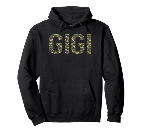 Camo Gigi Camouflage Gigi Life Hoodie - Casual Everyday Wear Unisex - T-Shirt, Sweatshirt, Hoodie